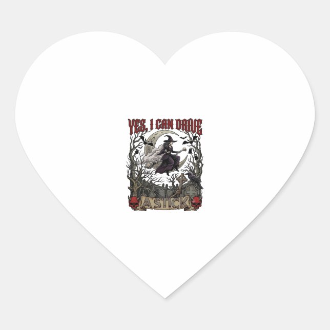 Yes Can Drive Stick Witch Graveyard Halloween_1 Heart Sticker (Front)