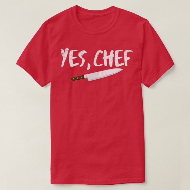 Yes Chef Perfect Gift  T-Shirt (Design Front)