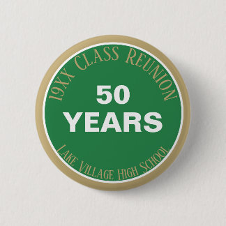YES! Custom 50th class reunion button