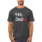 Yes Dear Heart Valentines Poft For Him Men