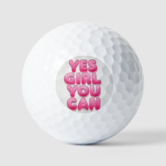 Yes girl you can Golf Ball