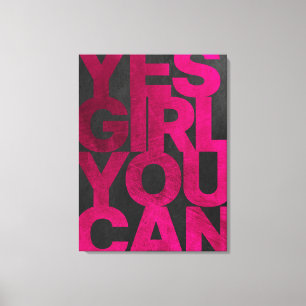 Yes Girl You Can Motivational Quote Canvas Print