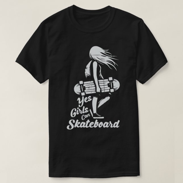 Yes Girls Can Skateboard Retro Skater T-Shirt (Design Front)