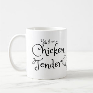 Yes I am a Chicken Tender with Rooster Outline Coffee Mug