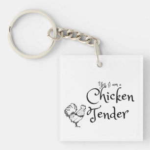 Yes I am a Chicken Tender with Rooster Outline Key Ring