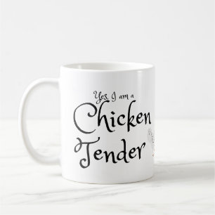 Yes I am a Chicken Tender with White Rooster Coffee Mug