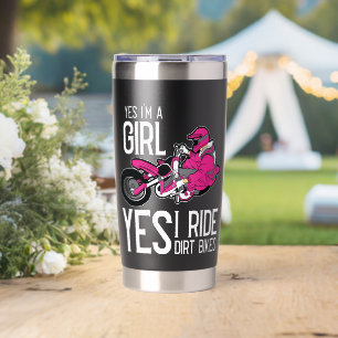 Yes I am A Girl Yes i Ride a Dirt Bike Insulated Tumbler
