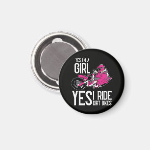 Yes I am A Girl Yes i Ride a Dirt Bike Magnet