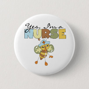 Yes I am a Nurse 6 Cm Round Badge