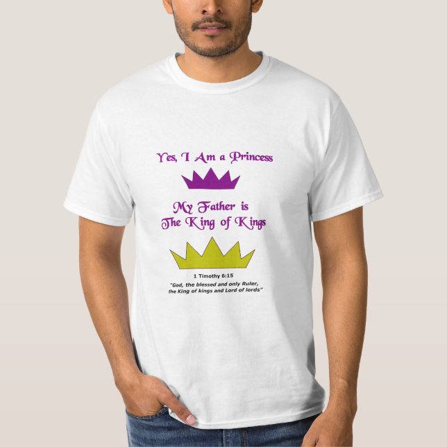 Yes, I Am A Princess T-Shirt (Front)
