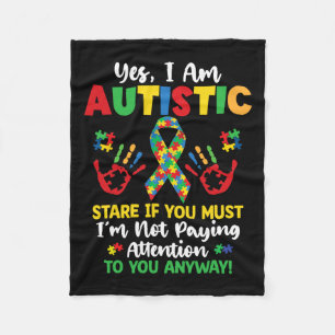 Yes I Am Autistic Autism Awareness Kids Boys Girls Fleece Blanket