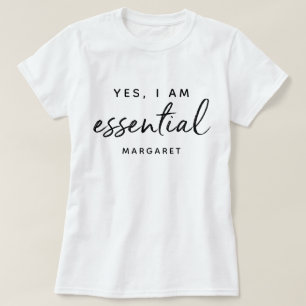 Yes, I Am Essential Front Line Employee Customised T-Shirt