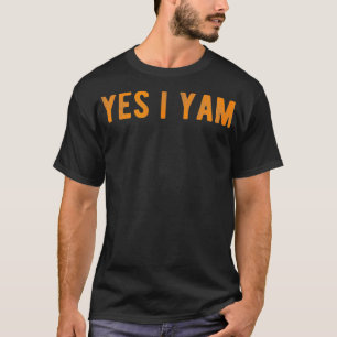 Yes I am She Is My Sweet Potato Thanksgiving Coupl T-Shirt