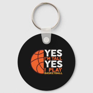 Yes I Am Tall And Yes I Play Sketll  Key Ring