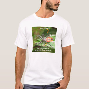 Yes I Bite Assassin Bug T-Shirt