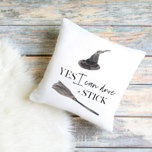 Yes I Can Drive A Stick Fun   Happy Halloween Cushion