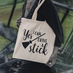 Yes, I Can Drive a Stick Funny Halloween Tote Bag