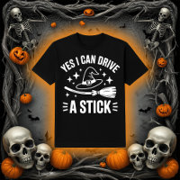 Yes I Can Drive a Stick | Funny Witch Broom