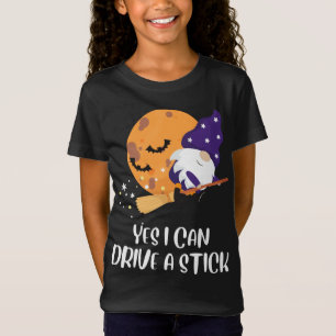 Yes I Can Drive a Stick Gnomes Witch Funny Hallowe T-Shirt
