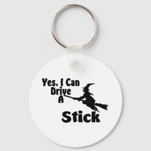 Yes, I Can Drive A Stick Key Ring