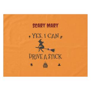 Yes, I Can Drive A Stick Says The Witch Tablecloth