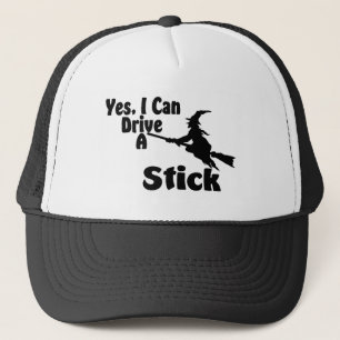 Yes, I Can Drive A Stick Trucker Hat