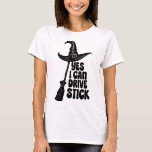 Yes, I Can Drive a Stick Women's Halloween Colour  T-Shirt