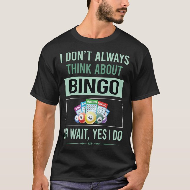 Yes I Do Bingo T-Shirt (Front)