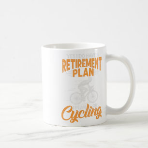 Yes I Do Have A Retirement Plan Funny Cycling Biki Coffee Mug