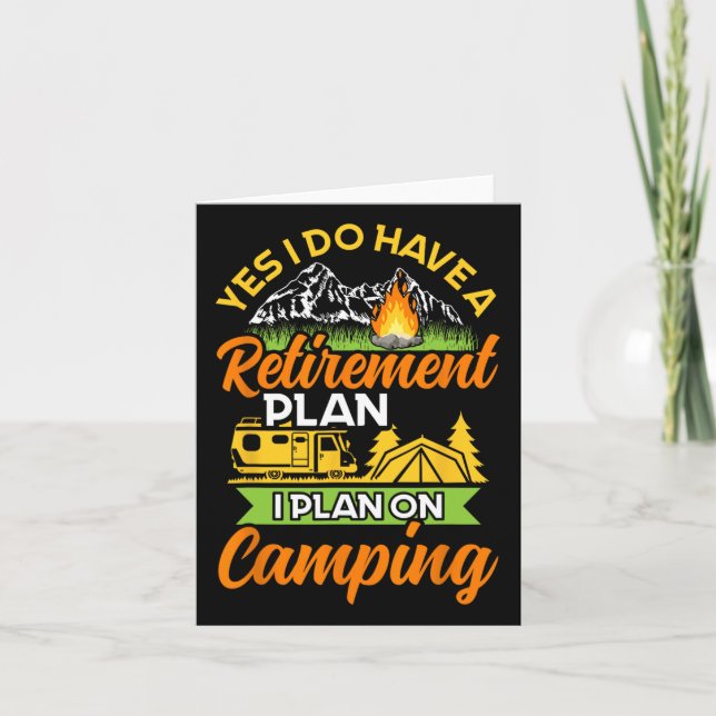 Yes I Do Have A Retirement Plan - Retirement Campi Card (Front)