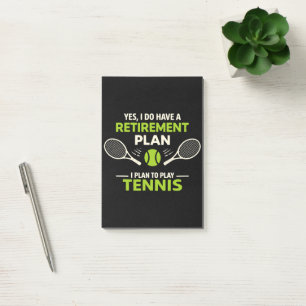 Yes I Do Have A Retirement Plan Tennis Post-it Notes