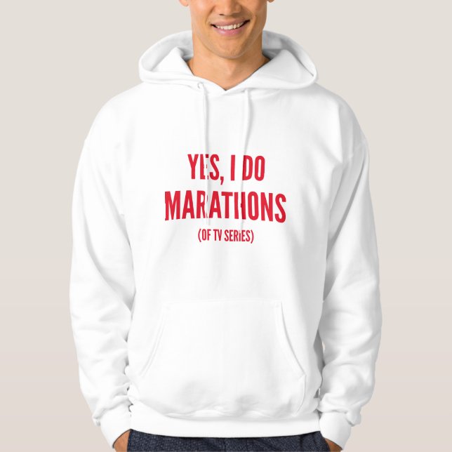 Yes, I Do Marathons Hoodie (Front)
