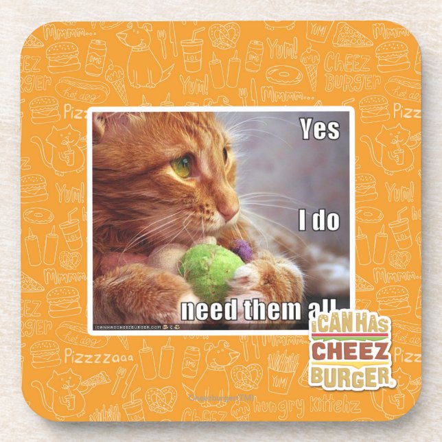 Yes I do need them all Coaster (Front)