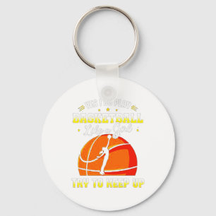 Yes I Do Play Basketball Like A Girl  Key Ring
