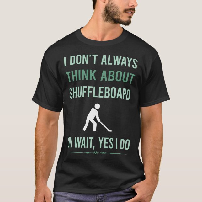 Yes I Do Shuffleboard T-Shirt (Front)