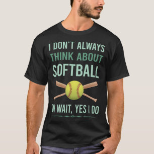 Yes I Do Softball T-Shirt