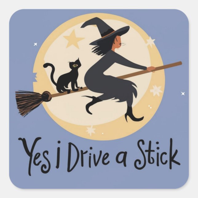 Yes I Drive A Stick Stickers, Witch and Black Cat, Square Sticker (Front)