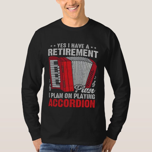Yes I Have A Retirement I Plan I Plan On Playing A T-Shirt (Front)