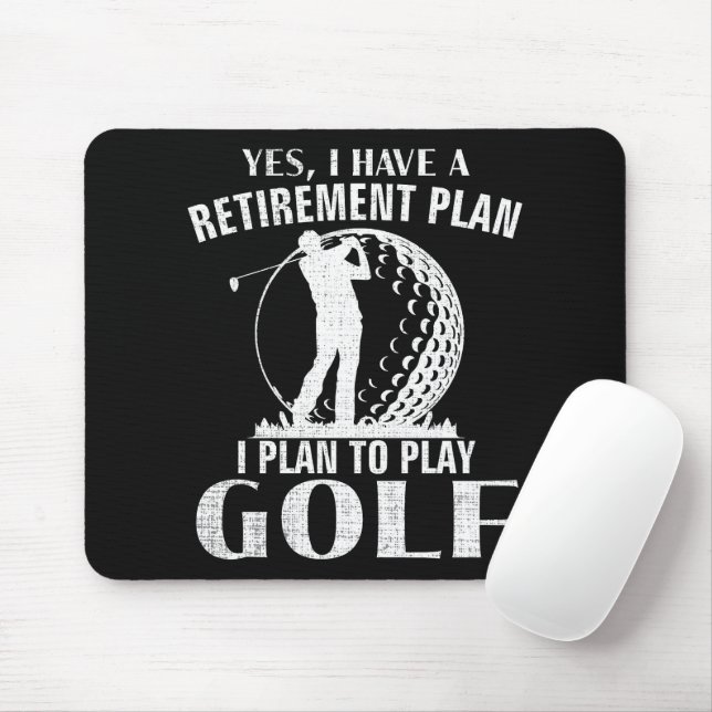 Yes I Have A Retirement Plan Golf Funny Golfer Mouse Pad (With Mouse)