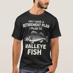 Yes I Have A Retirement Plan T-Shirt