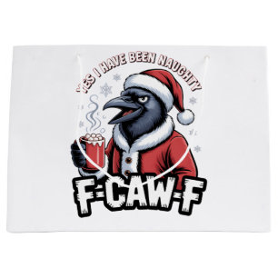 Yes I Have Been Naughty F-Caw-F Funny Christmas   Large Gift Bag