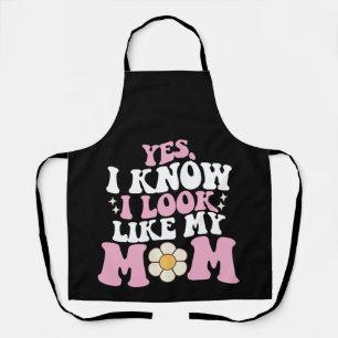 Yes I Know I Look Like My Mum Groovy Mother's Day Apron