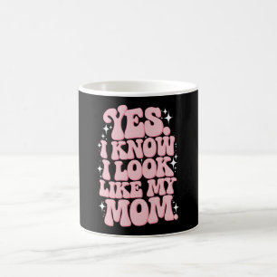 Yes I Know I Look Like My Mum Groovy Mother's Day Coffee Mug