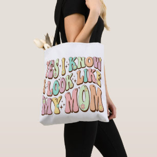 Yes I Know I Look Like My Mum Mother's Day Groovy Tote Bag