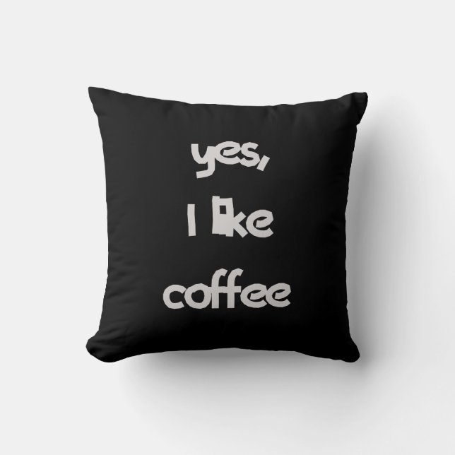 Yes I like coffee Cushion (Front)