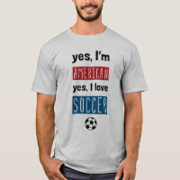 Yes I’m American Yes I Love Soccer With Back Print