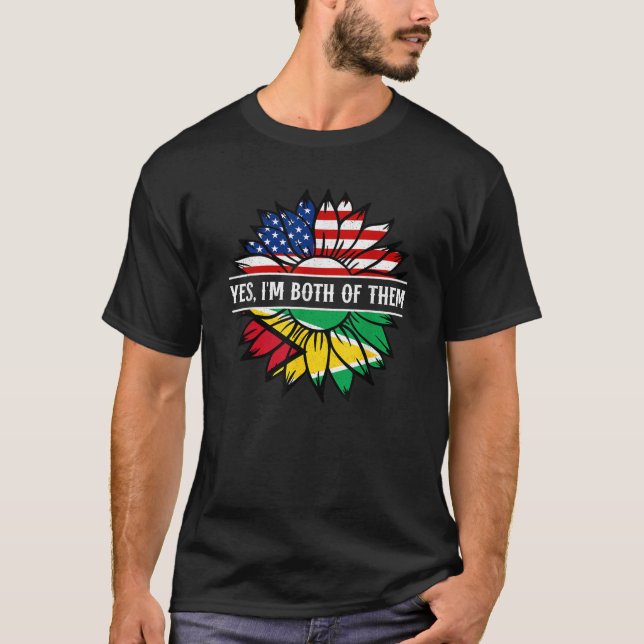 Yes I m both of them Guyana USA America Flag T-Shirt (Front)