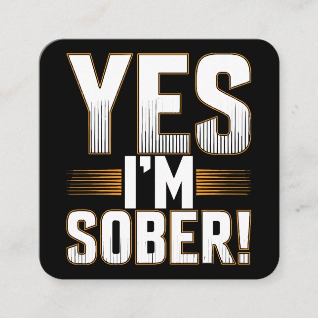 Yes, I’m sober white lies party creative  Square Business Card (Front)