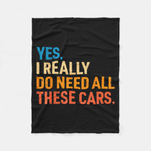Yes I Really Do Need All These Funny Car Mechanic  Fleece Blanket