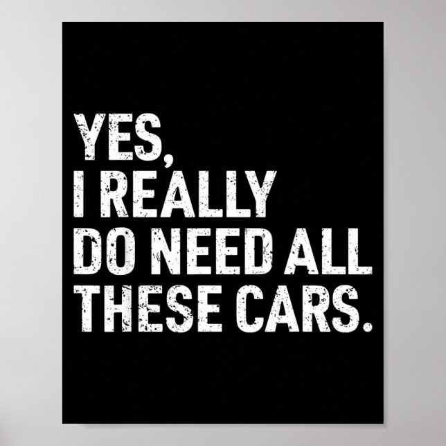 Yes I Really Do Need All These Funny Car Mechanic  Poster (Front)